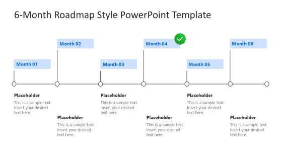Editable 6-Month Roadmap Style PPT Template