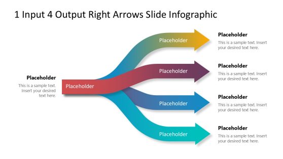 1 Input 4 Output Right Arrows Slide PowerPoint Template